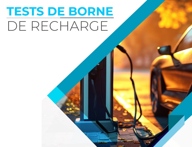 Tests de Borne de recharge